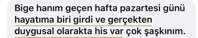 Bir kadının mesajı: hayatıma biri girdi ve gerçekten duygusal olarak his var